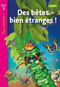 Picture of Des bêtes bien étranges Niveau 1 - Tous lecteurs ! - Livre élève - Ed. 2012
