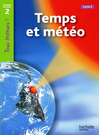 Image de Temps et météo Niveau 2 - Tous lecteurs ! - Ed.2011