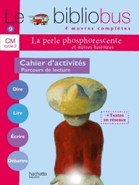 Image de Le Bibliobus n° 9 CM - La Perle phosphorescente - Cahier d'activités - Ed.2005