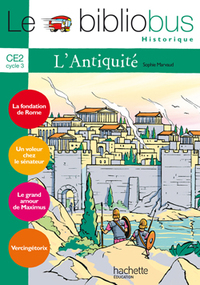Image de Le Bibliobus N° 21 CE2 - L'Antiquité - Livre de l'élève - Ed.2007
