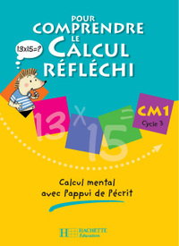 Image de Pour comprendre le calcul réfléchi CM1 - Cahier élève - Ed.2006