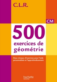 Image de CLR 500 exercices de géométrie CM - Livre de l'élève - Ed. 2014