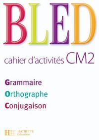 Image de Bled CM2 - Cahier d'activités - Ed.2008