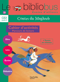 Image de Le Bibliobus N° 30 CE2 - Contes du Maghreb - Cahier élève - Ed.2010