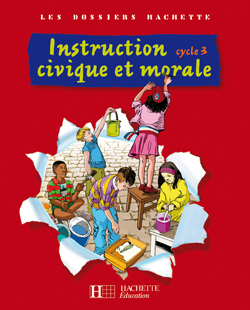 Image de Les Dossiers Hachette Instruction Civique et Morale Cycle 3 - Livre de l'élève - Ed.2009