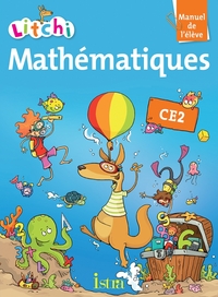 Image de Litchi Mathématiques CE2 - Manuel élève - Edition 2013