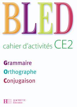 Image de Bled CE2 - Cahier d'activités - Ed.2008