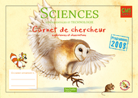 Image de Les Ateliers Hachette Sciences expérimentales et Technologie CM1 - Carnet de chercheur - Ed.2011