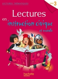 Image de Lectures thématiques Cycle 3 - Instruction civique et morale - Elève - Ed. 2014
