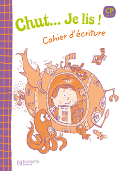 Image de Chut... Je lis ! -Méthode de lecture CP - Cahier d'écriture - Ed.2009