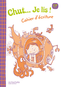 Image de Chut... Je lis ! -Méthode de lecture CP - Cahier d'écriture - Ed.2009