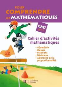 Image de Pour comprendre les mathématiques CM1 - Cahier d'activités - Ed.2008
