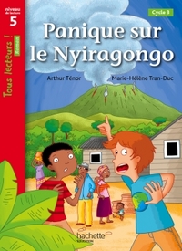 Picture of Panique sur le Nyiragongo Niveau 5 - Tous lecteurs ! Romans - Livre élève - Ed. 2014