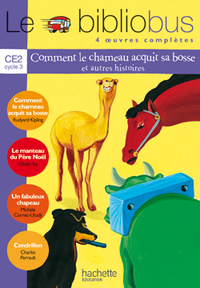Image de Le Bibliobus N° 1 CE2 - Comment le chameau acquit sa bosse - Livre de l'élève - Ed.2003