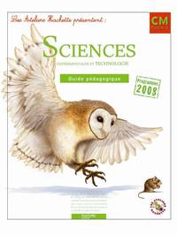 Image de Les Ateliers Hachette Sciences expérimentales et Technologie CM - Guide pédagogique - Ed.2011