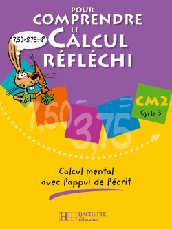 Image de Pour comprendre le calcul réfléchi CM2 - Cahier élève - Ed.2006