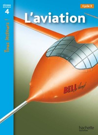 Image de L'aviation Niveau 4 - Tous lecteurs ! - Ed.2010
