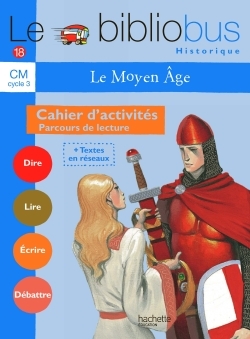 Image de Le Bibliobus n° 18 CM - Le Moyen Age - Cahier d'activités - Ed.2006