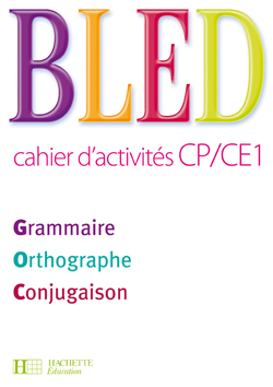 Image de BLED CP/CE1 - Cahier d'activités - Ed.2009