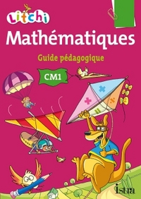 Image de Litchi Mathématiques CM1 - Guide pédagogique du manuel élève - Ed. 2014
