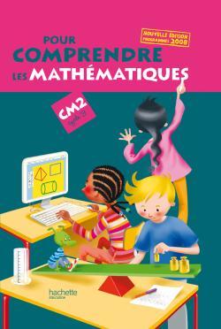 Image de Pour comprendre les mathématiques CM2 - Livre de l'élève - Ed.2009