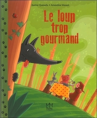 Picture of Le loup trop gourmand