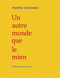 Picture of Un autre monde que le mien
