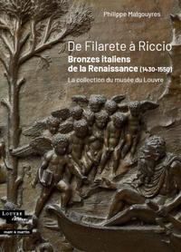 Picture of De Filarete A Riccio : Bronzes italiens de la Renaissance (1430-1550)