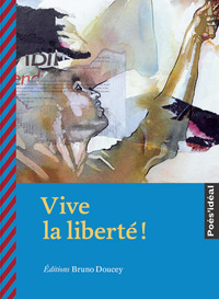 Picture of VIVE LA LIBERTE !
