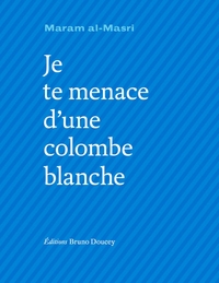 Picture of Je te menace d'une colombe blanche