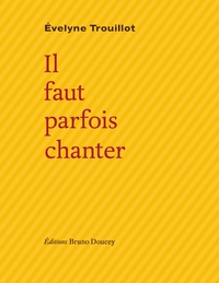Picture of Il faut parfois chanter
