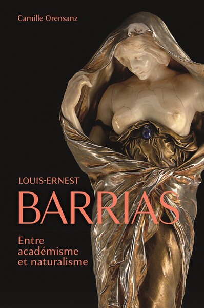 Image de LOUIS-ERNEST BARRIAS (1841-1905) : ENTRE ACADEMISME ET NATURALISME.