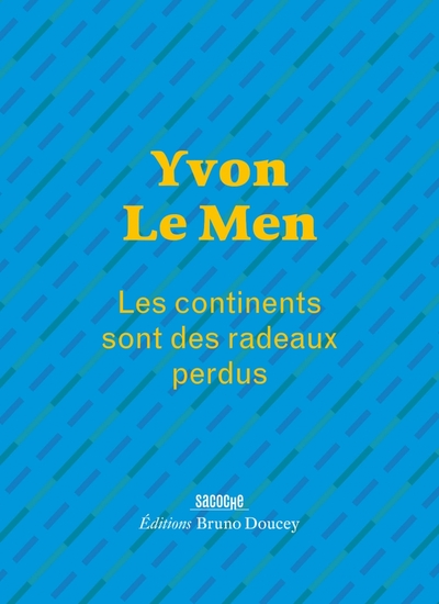 Picture of Les continents sont des radeaux perdus