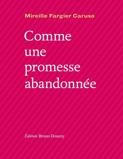Picture of Comme une promesse abandonnée