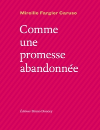 Picture of Comme une promesse abandonnée