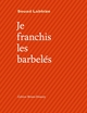 Image de Je franchis les barbelés