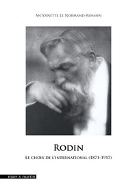 Image de RODIN. LE CHOIX DE L'INTERNATIONAL 1871-1917