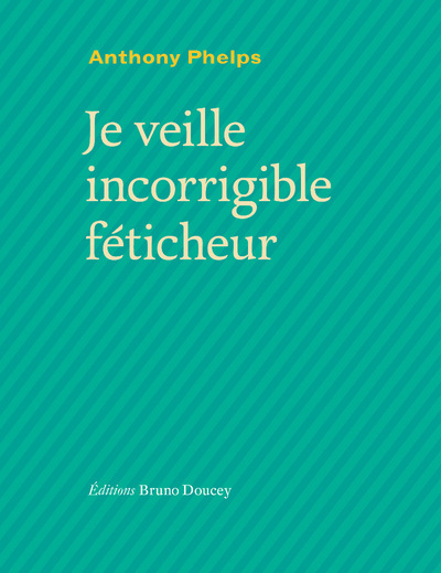 Picture of JE VEILLE, INCORRIGIBLE FETICHEUR