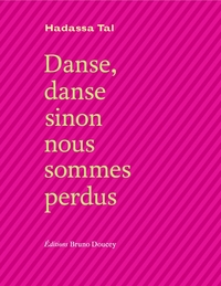 Picture of Danse danse sinon nous sommes perdus