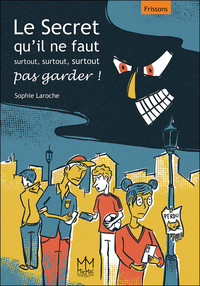 Image de Le Secret qu'il ne faut surtout, surtout, surtout pas garder !