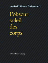 Image de L'obscur soleil des corps