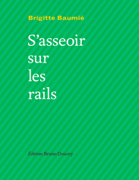 Picture of S'asseoir sur les rails