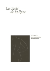 Picture of LE DESIR DE LA LIGNE : HENRI MATISSE DANS LES COLLECTIONS JACQUES DOUCET