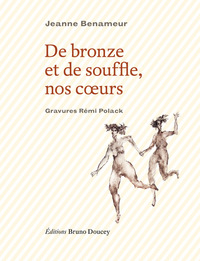 Picture of DE BRONZE ET DE SOUFFLE, NOS COEURS