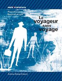 Image de Le voyageur sans voyage