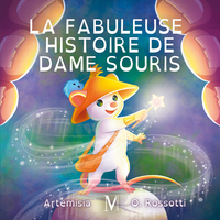 Image de La Fabuleuse histoire de Dame Souris