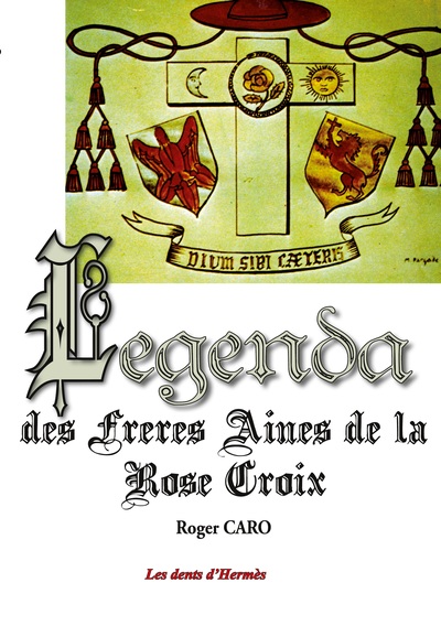 Picture of Legenda des Frères Aînés de la RoseCroix