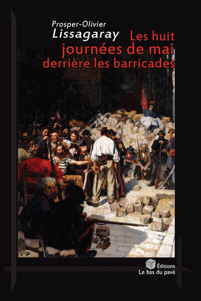 Image de LES HUIT JOURNEES DE MAI DERRIERE LES BARRICADES