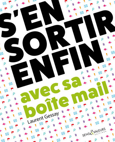 Image de S'EN SORTIR ENFIN AVEC SA BOITE MAIL