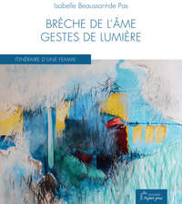 Picture of Brèche de l'âme gestes de Lumière
